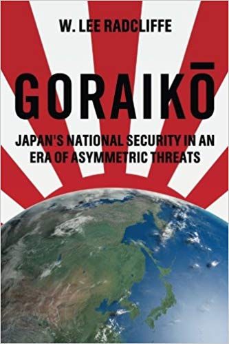 Goraiko: Japanâs National Security in an Era of Asymmetric Threats